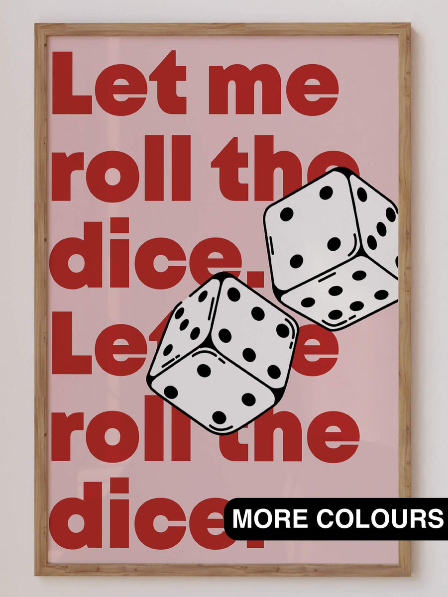 'Rolling Dice' print featuring bold typography with a dynamic dice design, perfect for funky modern home decor. Get 2PrintsFor$100 that comes with Free Shipping 🚚💫 in Australia.