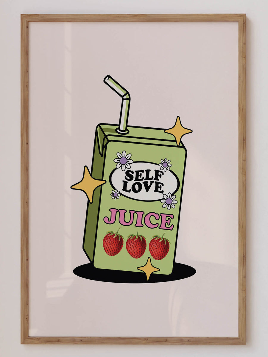 Self Love Juice Print