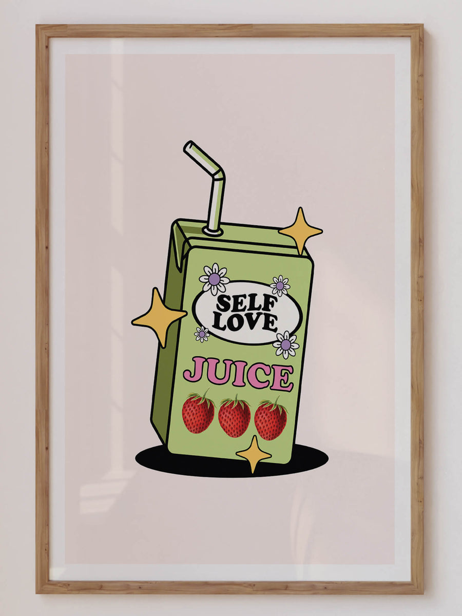 Self Love Juice Print