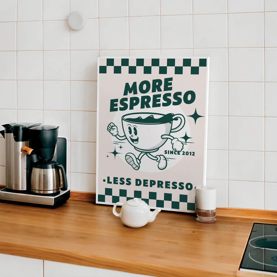 More Espresso Less Depresso Print