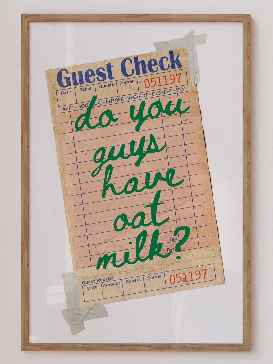 Got Oat Milk Print