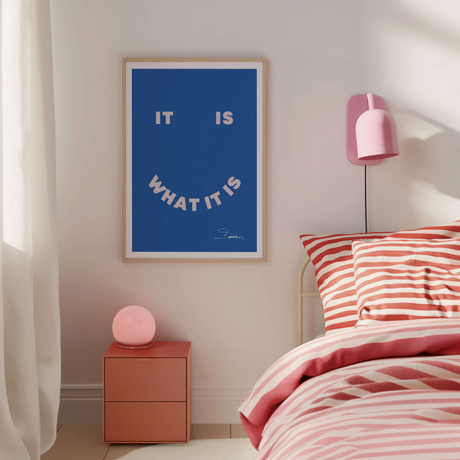 It Is What It Is print featuring bold typography with a minimalist and modern aesthetic, perfect for funky contemporary home decor. Get 2PrintsFor$100 that comes with Free Shipping 🚚💫 in Australia.