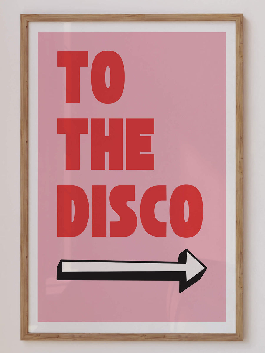 To The Disco Print